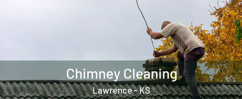  Chimney Cleaning Lawrence - KS