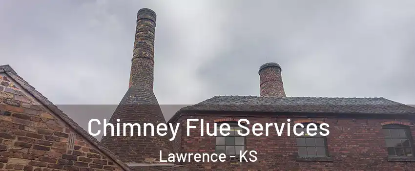  Chimney Flue Services Lawrence - KS