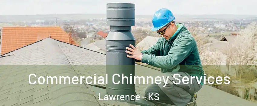  Commercial Chimney Services Lawrence - KS