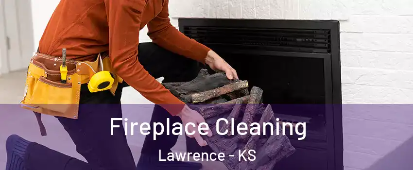  Fireplace Cleaning Lawrence - KS