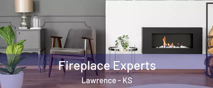  Fireplace Experts Lawrence - KS