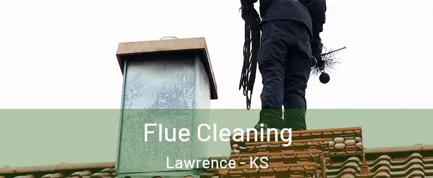  Flue Cleaning Lawrence - KS