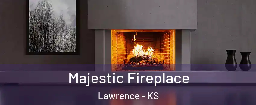  Majestic Fireplace Lawrence - KS
