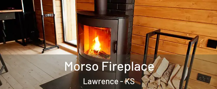  Morso Fireplace Lawrence - KS