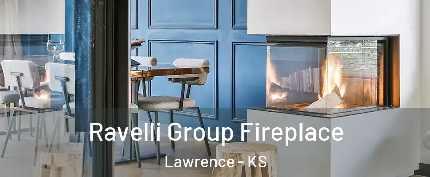  Ravelli Group Fireplace Lawrence - KS